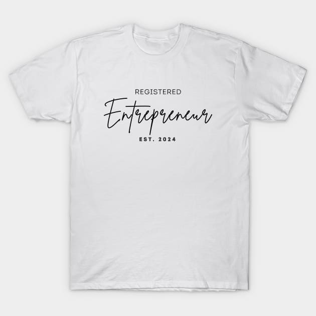 Registered entrepreneur est 2024 T-Shirt by Innovative GFX